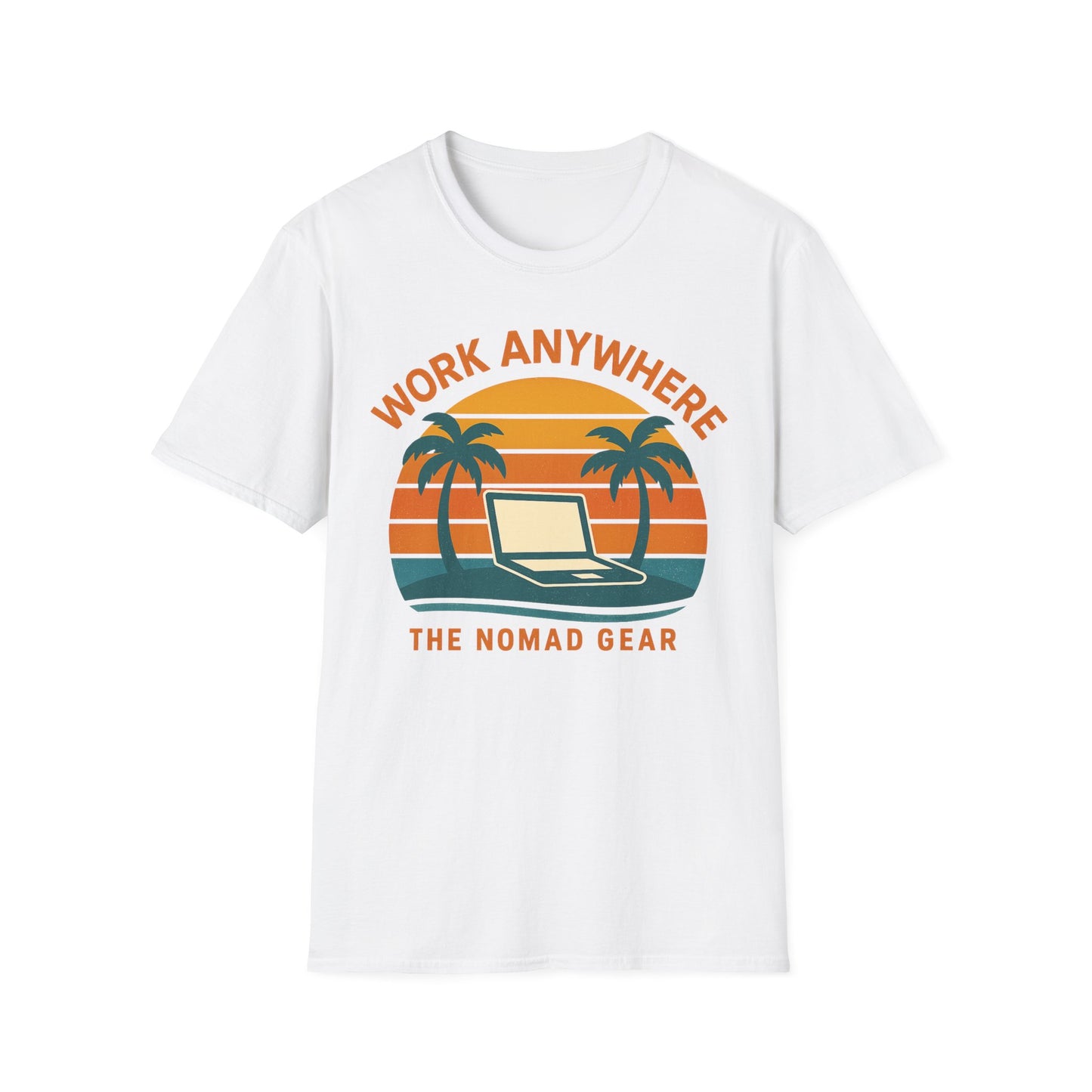 Copy of Nomad T-Shirt - Great Quality Anywhere Work Digital Remote Nomad Gear