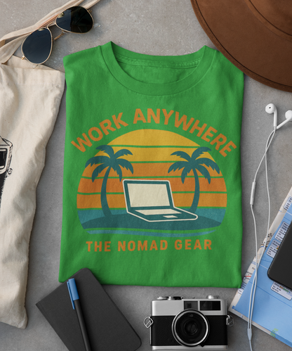 Nomad T-Shirt - Great Quality Anywhere Work Digital Remote Nomad Gear