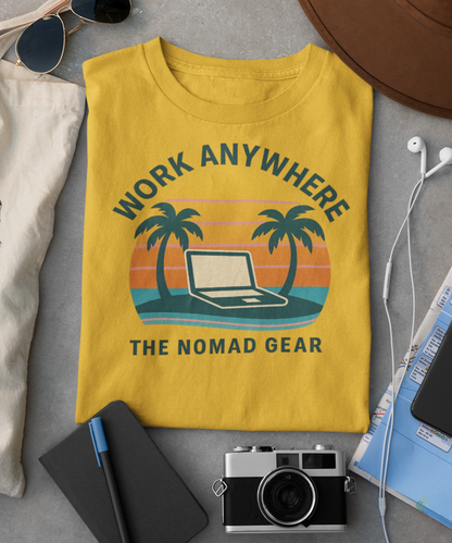 Nomad T-Shirt - Great Quality Anywhere Work Digital Remote Nomad Gear