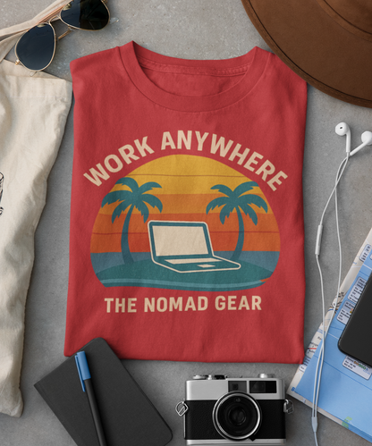 Nomad T-Shirt - Great Quality Anywhere Work Digital Remote Nomad Gear